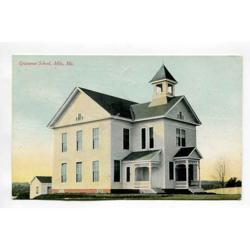 Grammar School Milo Maine postcard
